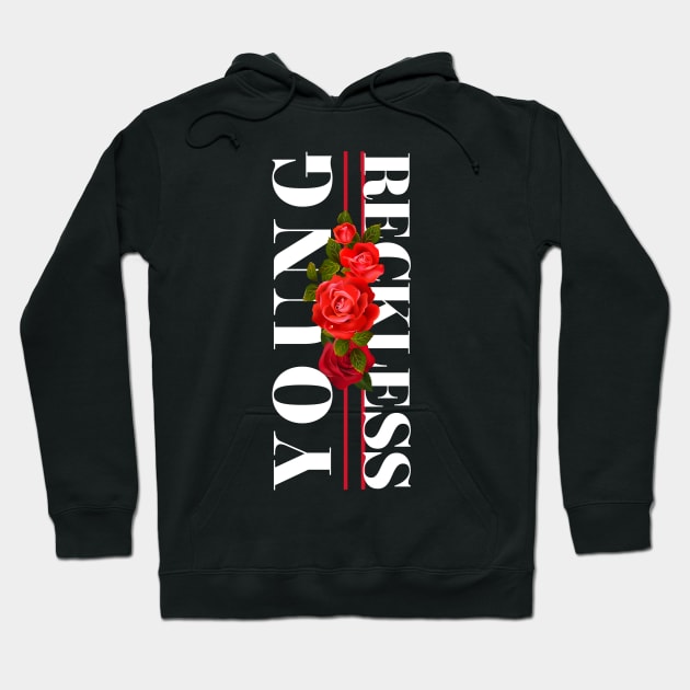 Young and Reckless Hoodie by Jung Style